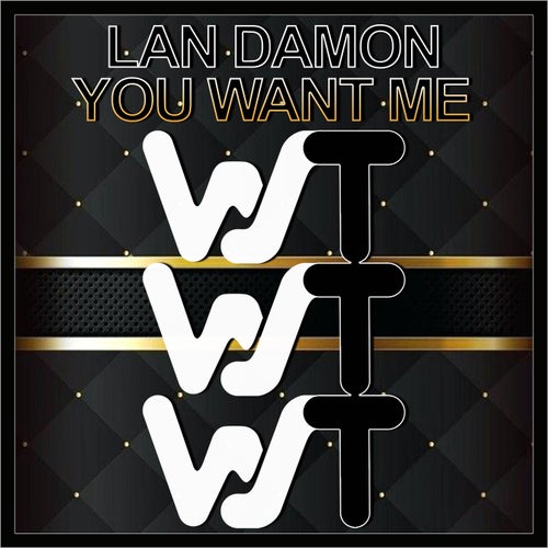 Lan Damon - You Want Me [WST177]